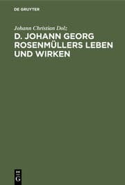 Cover von D.Johann Georg Rosenmüllers ...Leben und Wirken