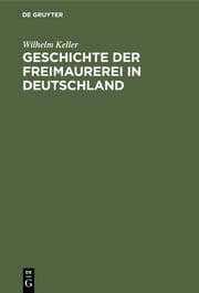 Cover von Geschichte der Freimaurerei in Deutschland