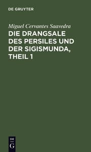 Cover von Die Drangsale des Persiles und der Sigismunda, Theil 1