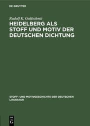 Cover von Heidelberg als Stoff und Motiv der deutschen Dichtung