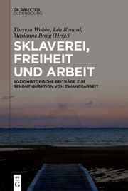 Cover von Sklaverei, Freiheit und Arbeit