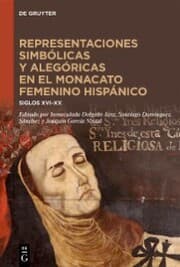 Cover von Representaciones simbólicas y alegóricas en el monacato femenino hispánico