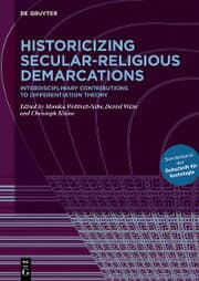 Cover von Historicizing Secular-Religious Demarcations