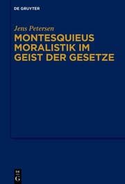 Cover von Montesquieus Moralistik im Geist der Gesetze