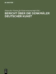Cover von Bericht über die Arbeiten an den Denkmälern Deutscher Kunst, 3