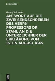 Cover von Antwort auf die zwei Sendschreiben des Herrn Professors Dr. Stahl an die Unterzeichner der Erklärung vom 15ten August 1845