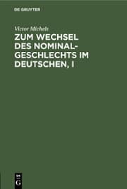 Cover von Zum Wechsel des Nominalgeschlechts im Deutschen, I