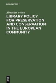 Cover von Library Policy for Preservation and Conservation in the European Community