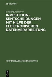 Cover von Investitionsentscheidungen mit Hilfe der elektronischen Datenverarbeitung