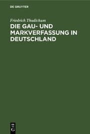 Cover von Die Gau- und Markverfassung in Deutschland