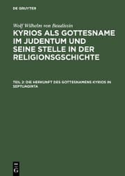 Cover von Die Herkunft des Gottesnamens Kyrios in Septuaginta