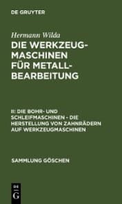 Cover von Die Bohr- und Schleifmaschinen - Die Herstellung von Zahnrädern auf Werkzeugmaschinen