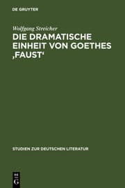 Cover von Die dramatische Einheit von Goethes 'Faust'