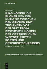 Cover von Ilias Homeri: Die Bücher von dem Khrig so zwischen den Grichen und Troianern vor der stat Troja beschehen. Homeri des viertreflichen weitberümbten Poeten und geschichtschreibers