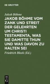 Cover von Jakob Böhme vom Zank und Streit der Gelehrten um Christi Testamenta, was sie damitte thun und was davon zu halten sei