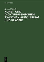 Cover von Kunst- und Dichtungstheorien zwischen Aufklärung und Klassik