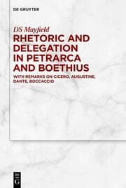 Cover von Rhetoric and Delegation in Petrarca and Boethius