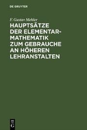 Cover von Hauptsätze der Elementar-Mathematik zum Gebrauche an höheren Lehranstalten