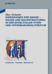 Cover von Dimensionen der Gnade - Räume und Raumstrukturen in der Engelthaler Viten- und Offenbarungsliteratur