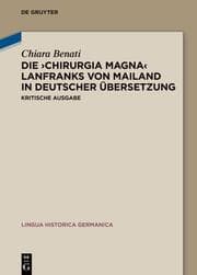 Cover von Die Chirurgia magna Lanfranks von Mailand in deutscher Übersetzung