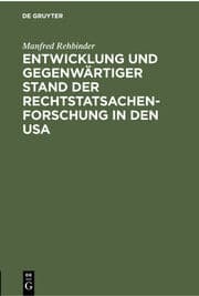 Cover von Entwicklung und gegenwärtiger Stand der Rechtstatsachenforschung in den USA