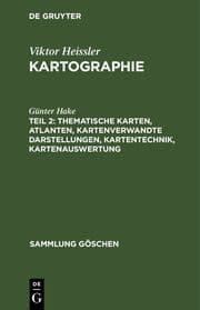 Cover von Thematische Karten, Atlanten, kartenverwandte Darstellungen, Kartentechnik, Kartenauswertung