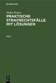 Cover von Walter Petters: Praktische Strafrechtsfälle mit Lösungen. Teil 1