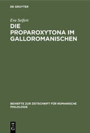 Cover von Die Proparoxytona im Galloromanischen