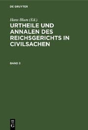 Cover von Urtheile und Annalen des Reichsgerichts in Civilsachen. Band 3