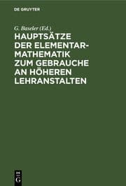 Cover von Hauptsätze der Elementar-Mathematik zum Gebrauche an höheren Lehranstalten