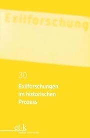 Cover von Exilforschungen im historischen Prozess
