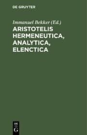 Cover von Aristotelis Hermeneutica, Analytica, Elenctica