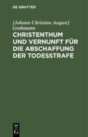 Cover von Christenthum und Vernunft für die Abschaffung der Todesstrafe