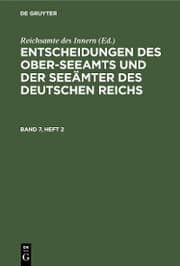 Cover von Entscheidungen des Ober-Seeamts und der Seeämter des Deutschen Reichs. Band 7, Heft 2