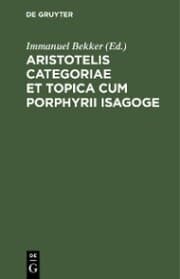 Cover von Aristotelis Categoriae et topica cum Porphyrii isagoge