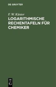 Cover von Logarithmische Rechentafeln für Chemiker