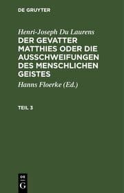 Cover von Henri-Joseph Du Laurens: Der Gevatter Matthies oder die Ausschweifungen des menschlichen Geistes. Teil 3