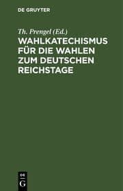 Cover von Wahlkatechismus für die Wahlen zum Deutschen Reichstage