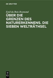 Cover von Über die Grenzen des Naturerkennens. Die Sieben Welträthsel