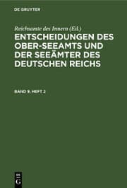 Cover von Entscheidungen des Ober-Seeamts und der Seeämter des Deutschen Reichs. Band 9, Heft 2
