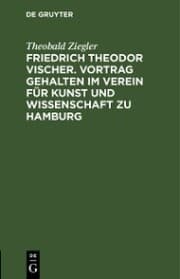 Cover von Friedrich Theodor Vischer. Vortrag gehalten im Verein für Kunst und Wissenschaft zu Hamburg