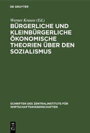 Cover von Bürgerliche und kleinbürgerliche ökonomische Theorien über den Sozialismus
