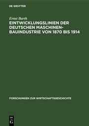 Cover von Eintwicklungslinien der deutschen Maschinenbauindustrie von 1870 bis 1914