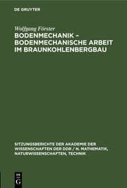 Cover von Bodenmechanik - bodenmechanische Arbeit im Braunkohlenbergbau