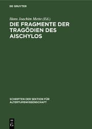 Cover von Die Fragmente der Tragödien des Aischylos