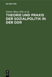 Cover von Theorie und Praxis der Sozialpolitik in der DDR