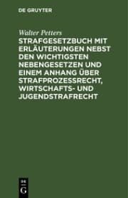 Cover von Strafgesetzbuch mit Erläuterungen nebst den wichtigsten Nebengesetzen und einem Anhang über Strafprozessrecht, Wirtschafts- und Jugendstrafrecht