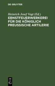 Cover von Ernstfeuerwerkerei für die Königlich Preußische Artilerie