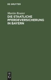 Cover von Die staatliche Pferdeversicherung in Bayern
