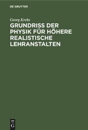 Cover von Grundriss der Physik für höhere realistische Lehranstalten